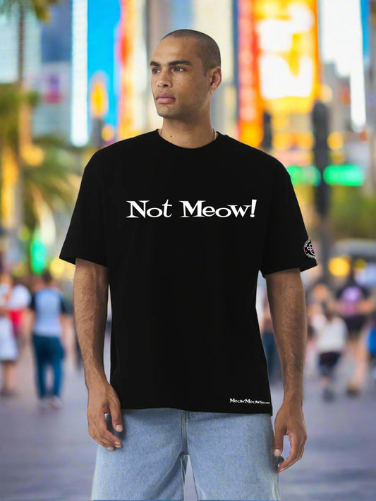 Not Meow Black T-Shirt with White logo